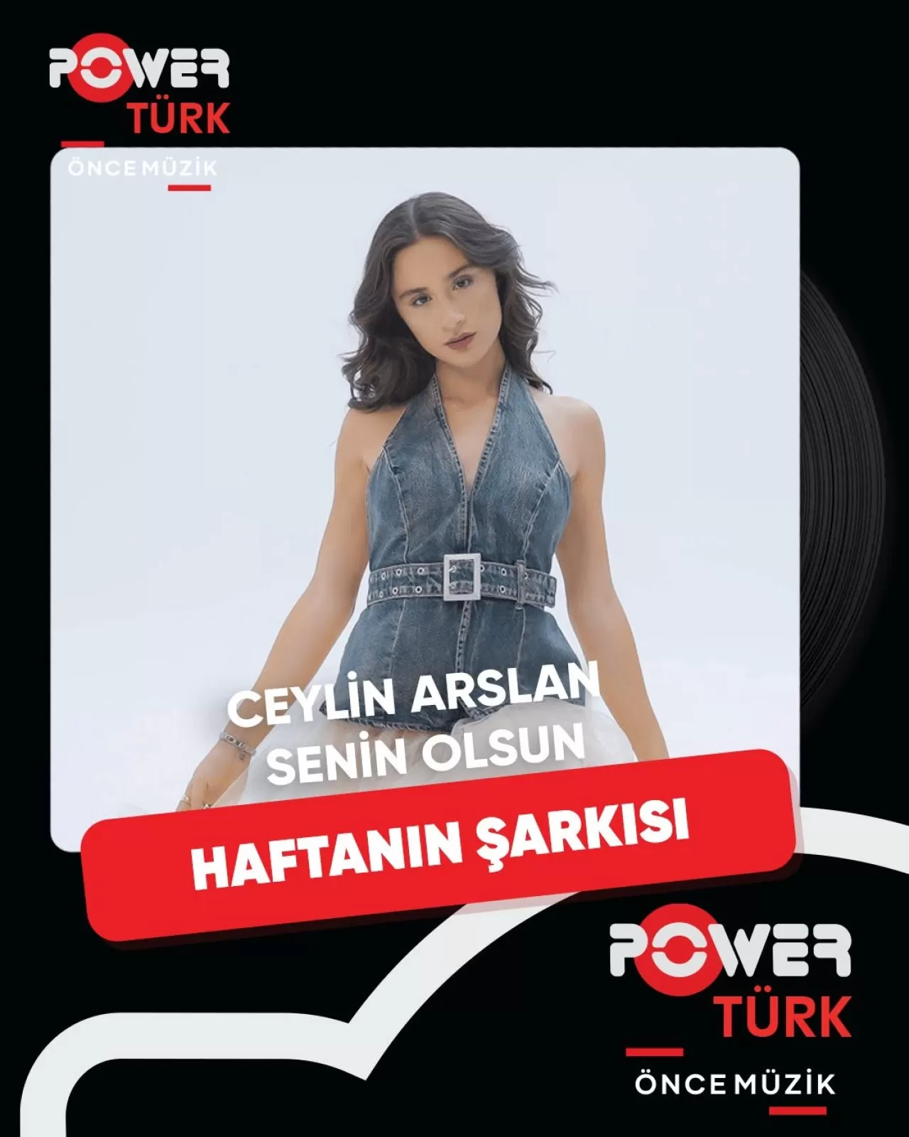 Ceylin Arslan'ın Senin Olsun Şarkısı Power Türk Listelerinde Haftanın Şarkısı Seçildi