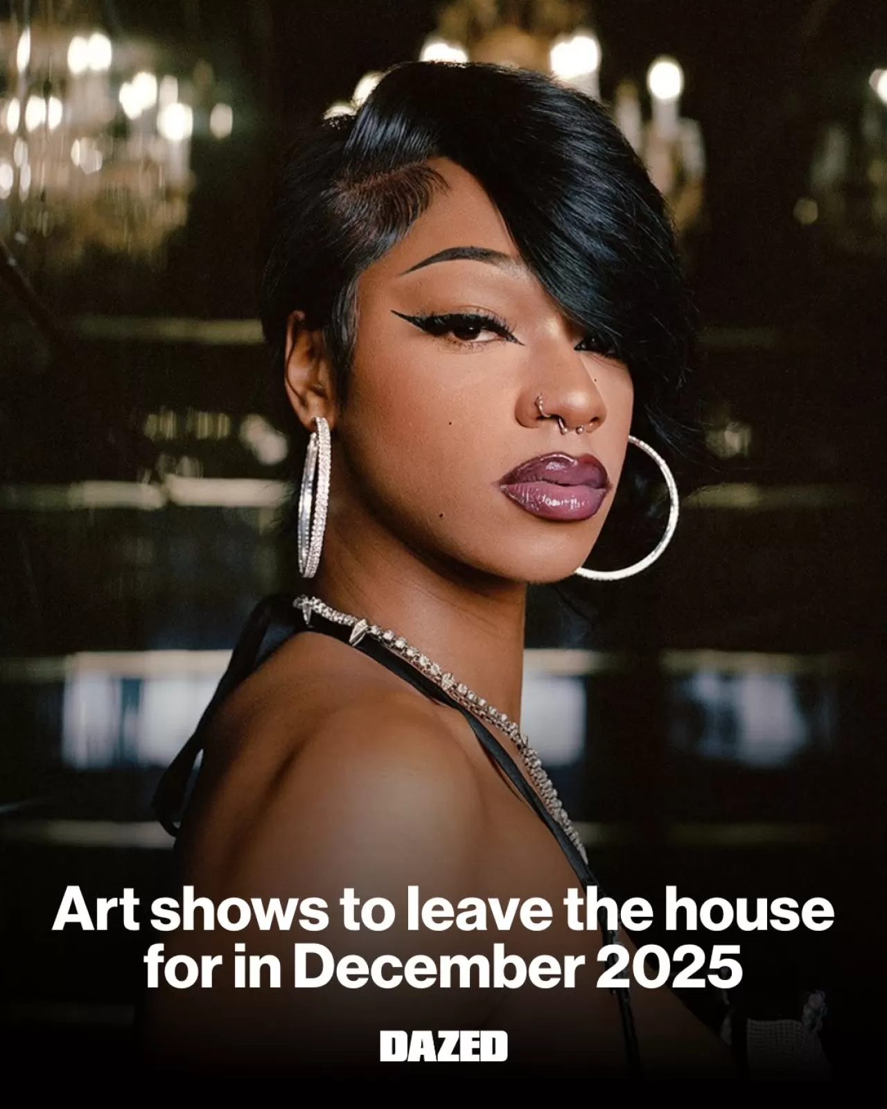 Dazed, Şubat Ayının Öne Çıkan Sanat Etkinliklerini Duyurdu