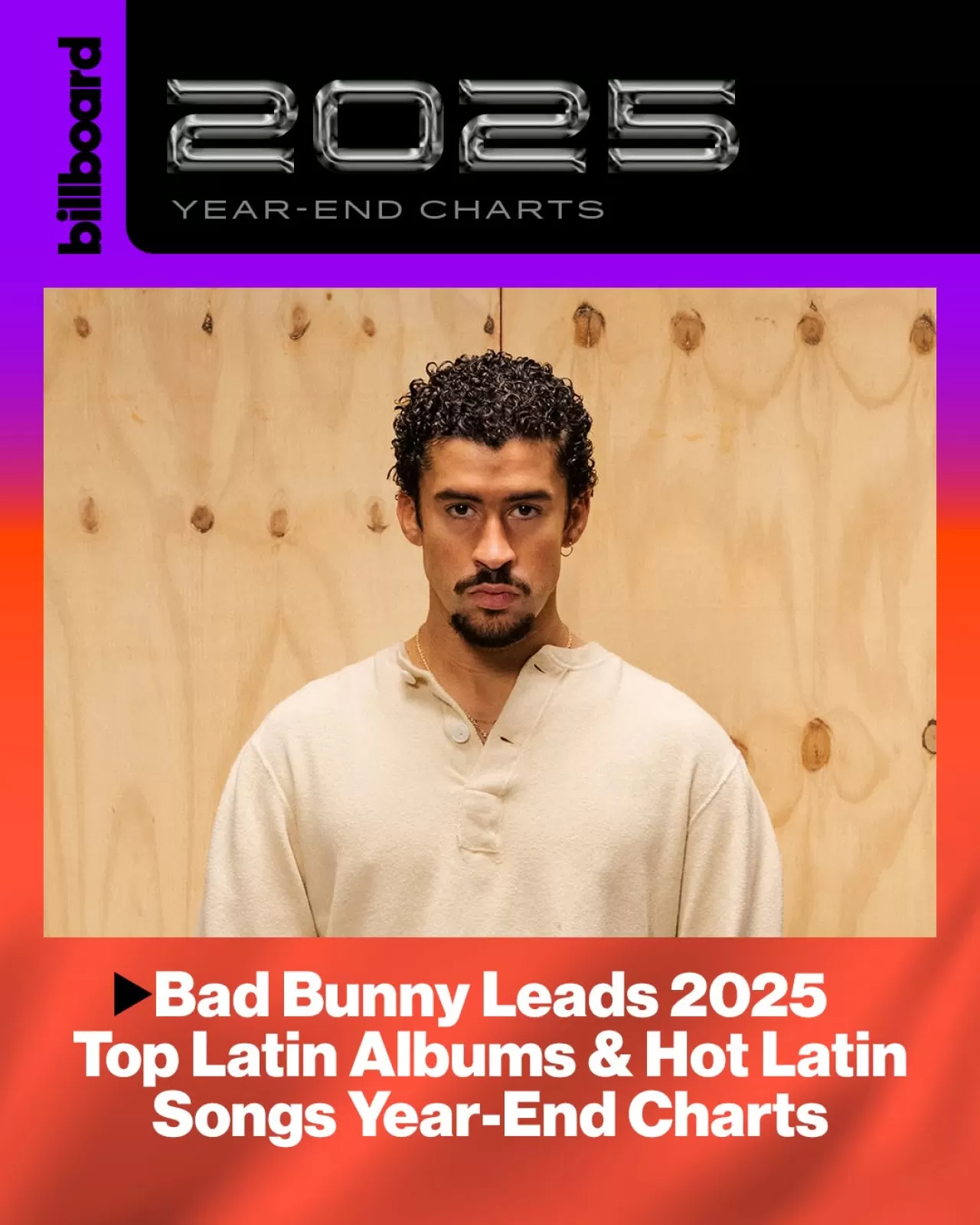 Bad Bunny, 2025 Yıl Sonu Latin Müzik Listelerine Damgasını Vurdu