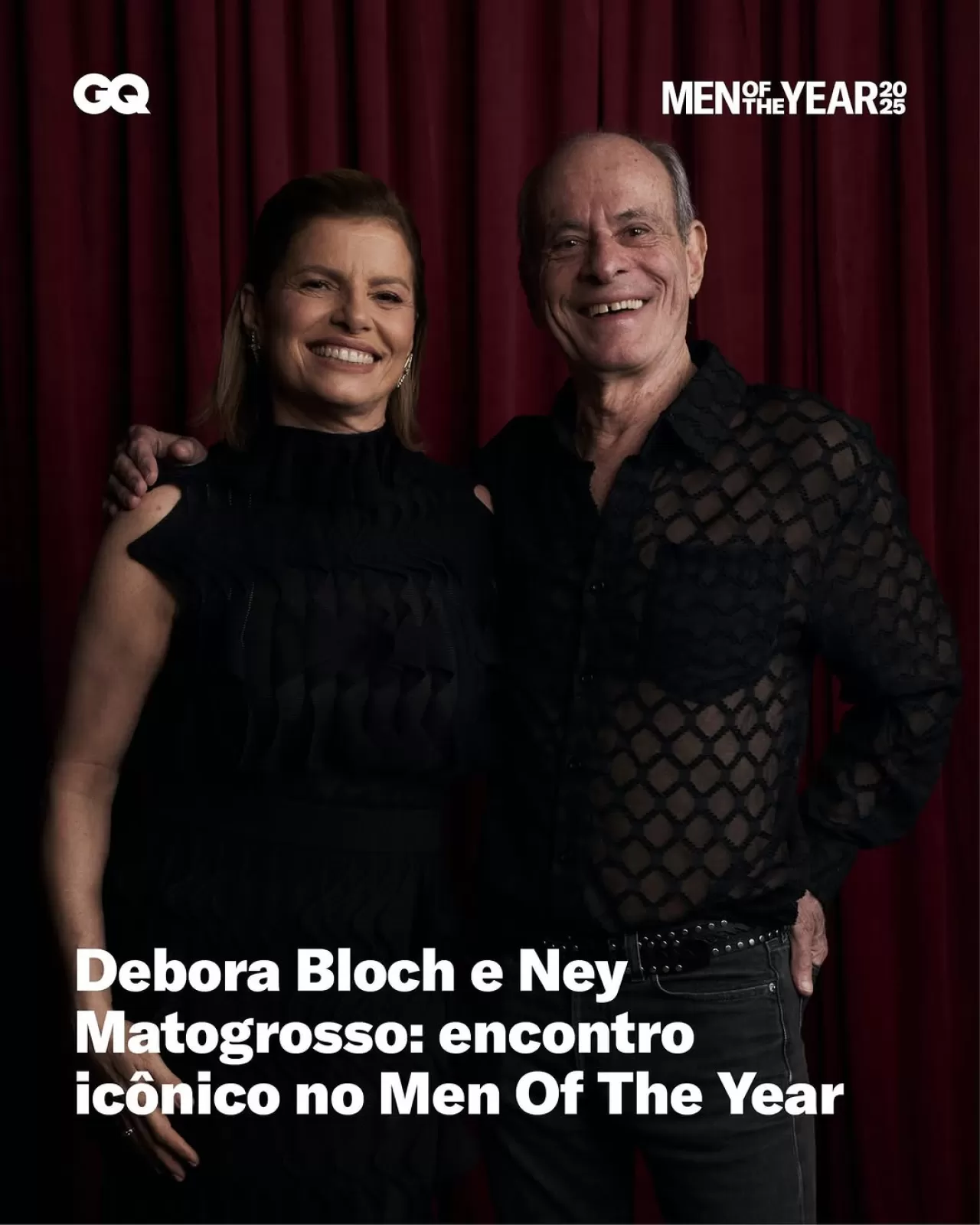 GQ Men Of The Year 2025'te İkon ve Yılın Kadını Ödüllerinin Sahipleri Ney Matogrosso ve Debora Bloch Sahne Arkasında Bir Araya Geldi