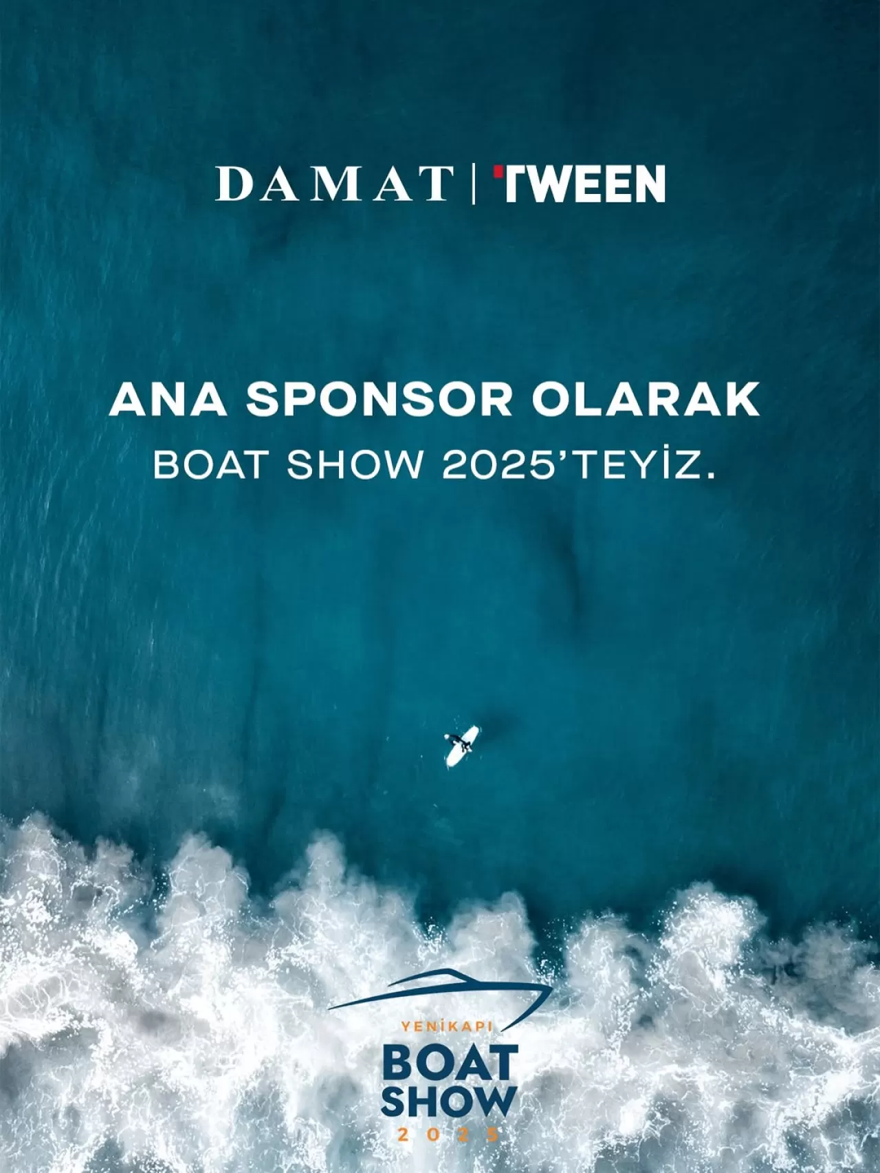 2025 Yenikapı Boat Show'un Ana Sponsoru Damat Tween Oldu