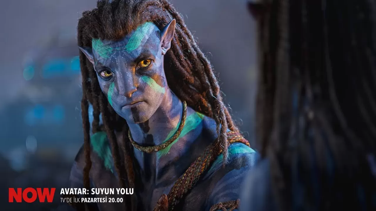 Avatar: Suyun Yolu Televizyonda İlk Kez NOW'da Yayınlanacak