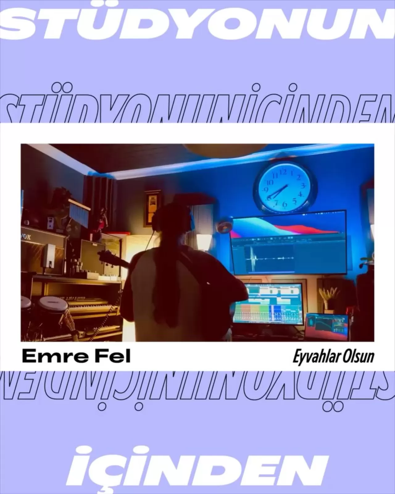 Emre Fel'in Yeni Albümü "Eyvahlar Olsun"un Stüdyo Kayıtları Yayınlandı