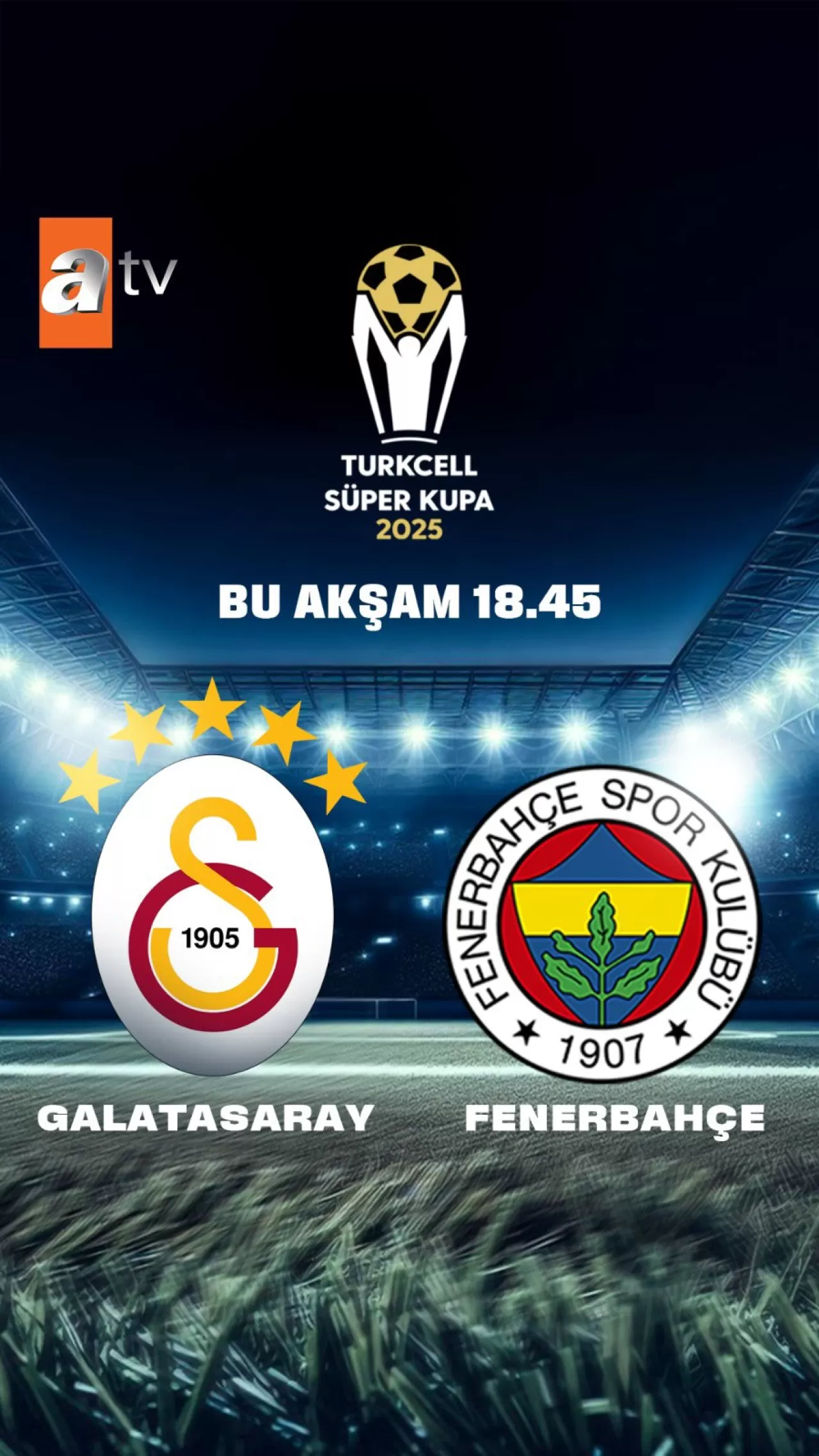 Turkcell Süper Kupa Finalinde Galatasaray ile Fenerbahçe Karşılaşıyor
