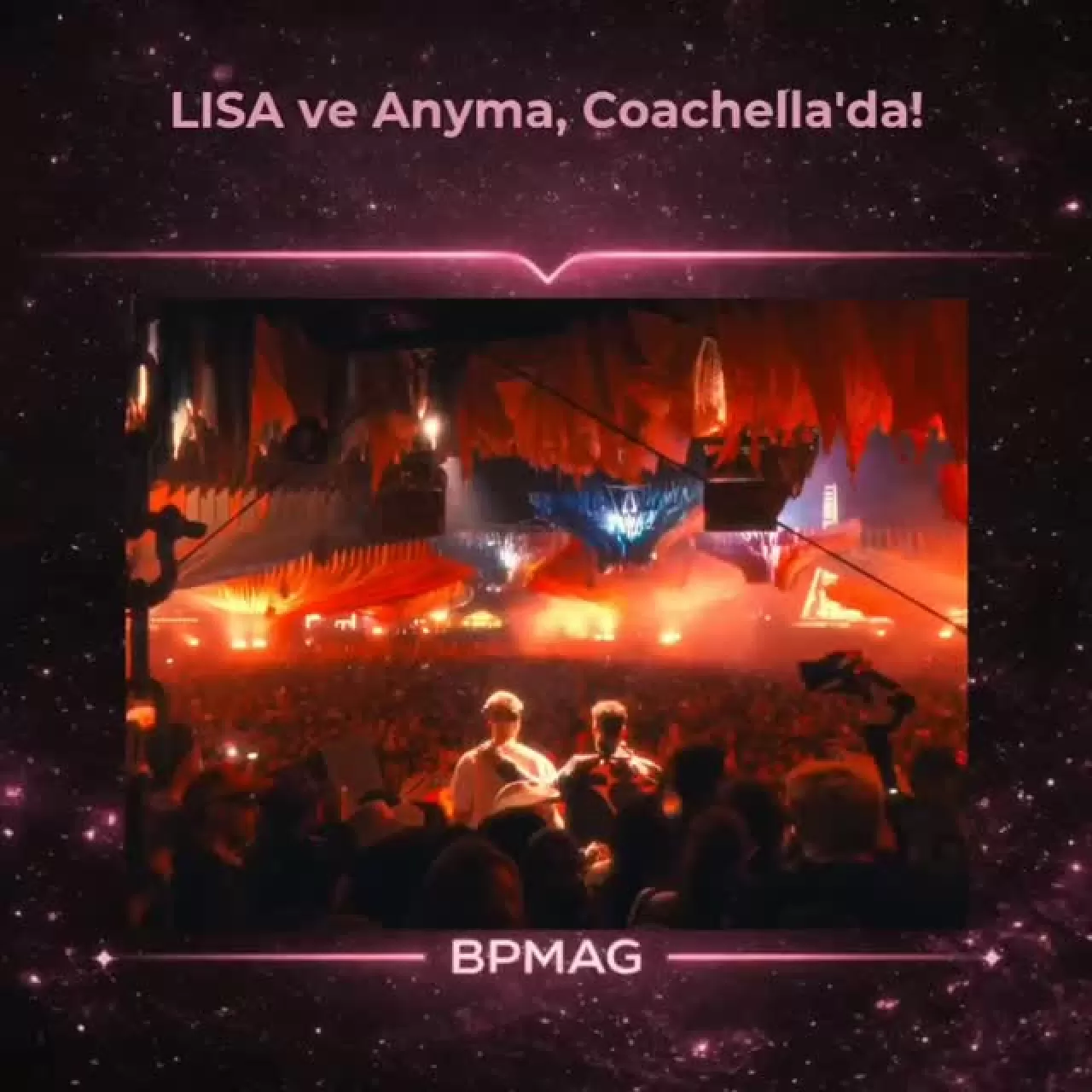LISA ve Anyma Coachella'da Tarihi Performans Sergiledi: İşte Detaylar
