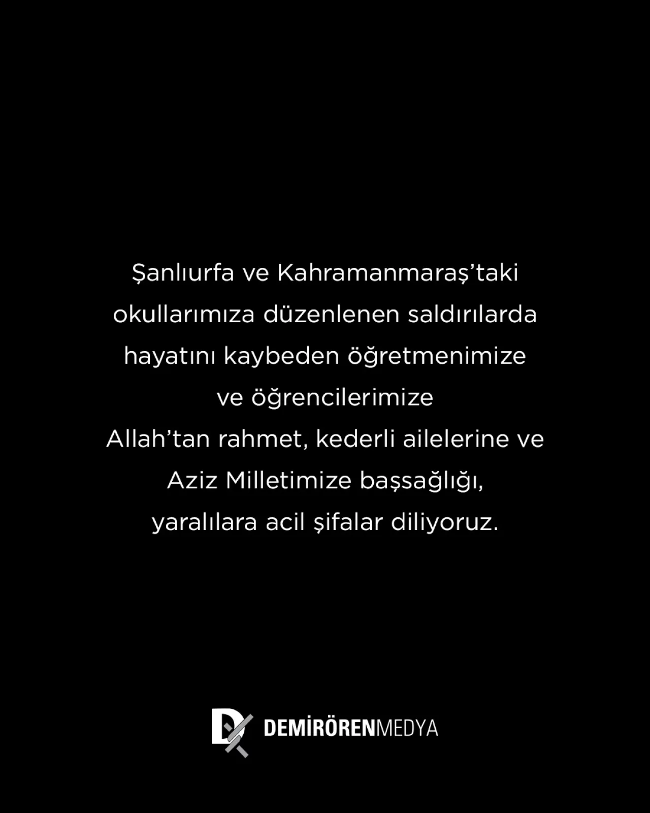 Şanlıurfa ve Kahramanmaraş Okul Saldırıları: Kanal D'den Acılı Taziye