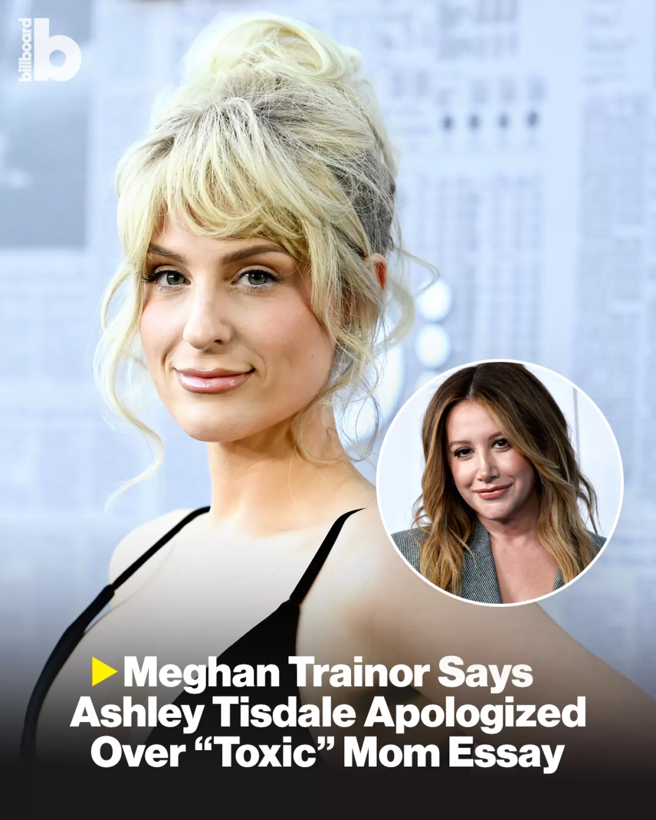 Meghan Trainor'dan Ashley Tisdale'in Toksik Anne Grubu Skandalı Hakkında İlk Açıklama