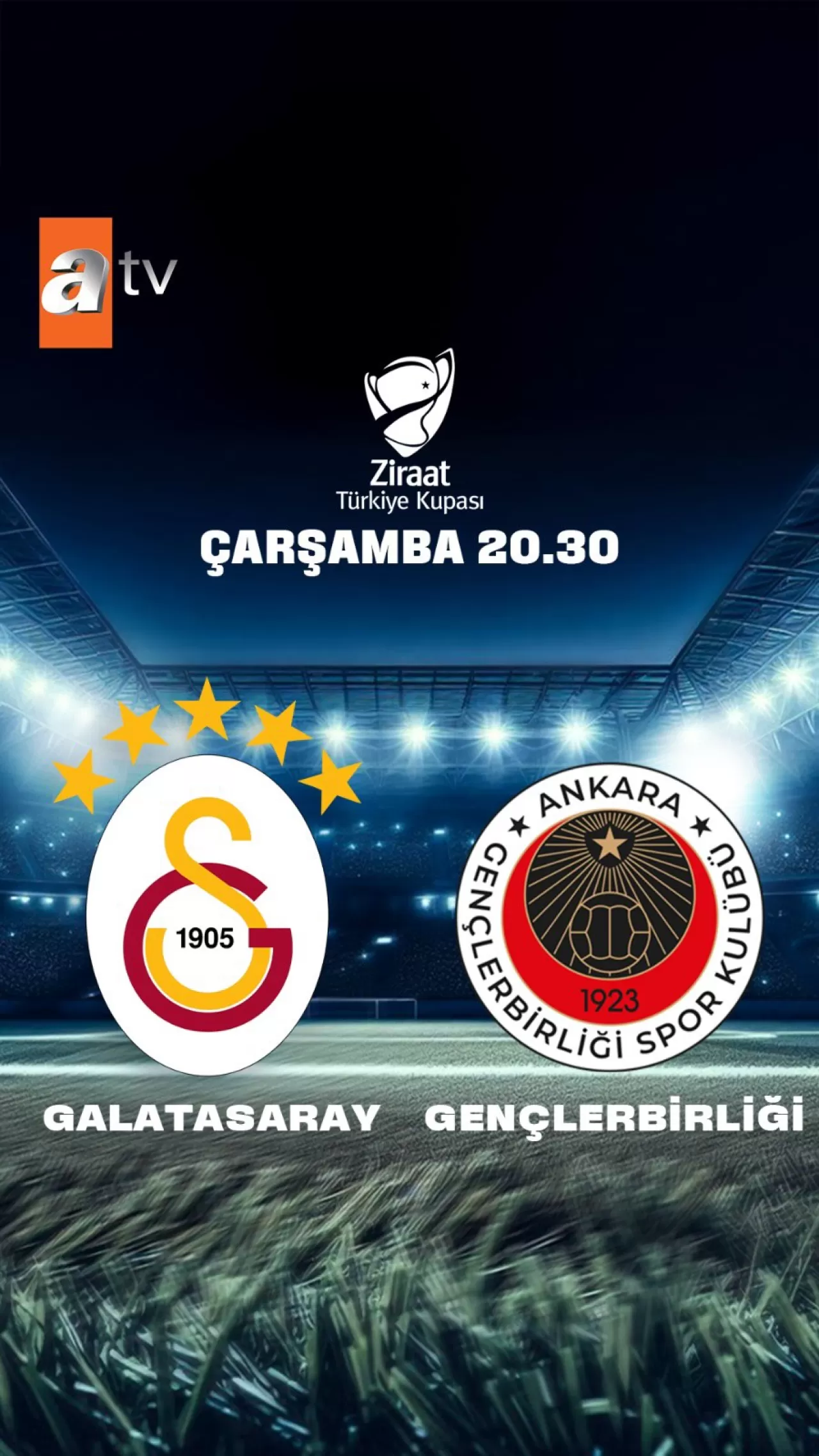 Galatasaray - Gençlerbirliği Ziraat Türkiye Kupası Maçı Çarşamba Günü ATV'de