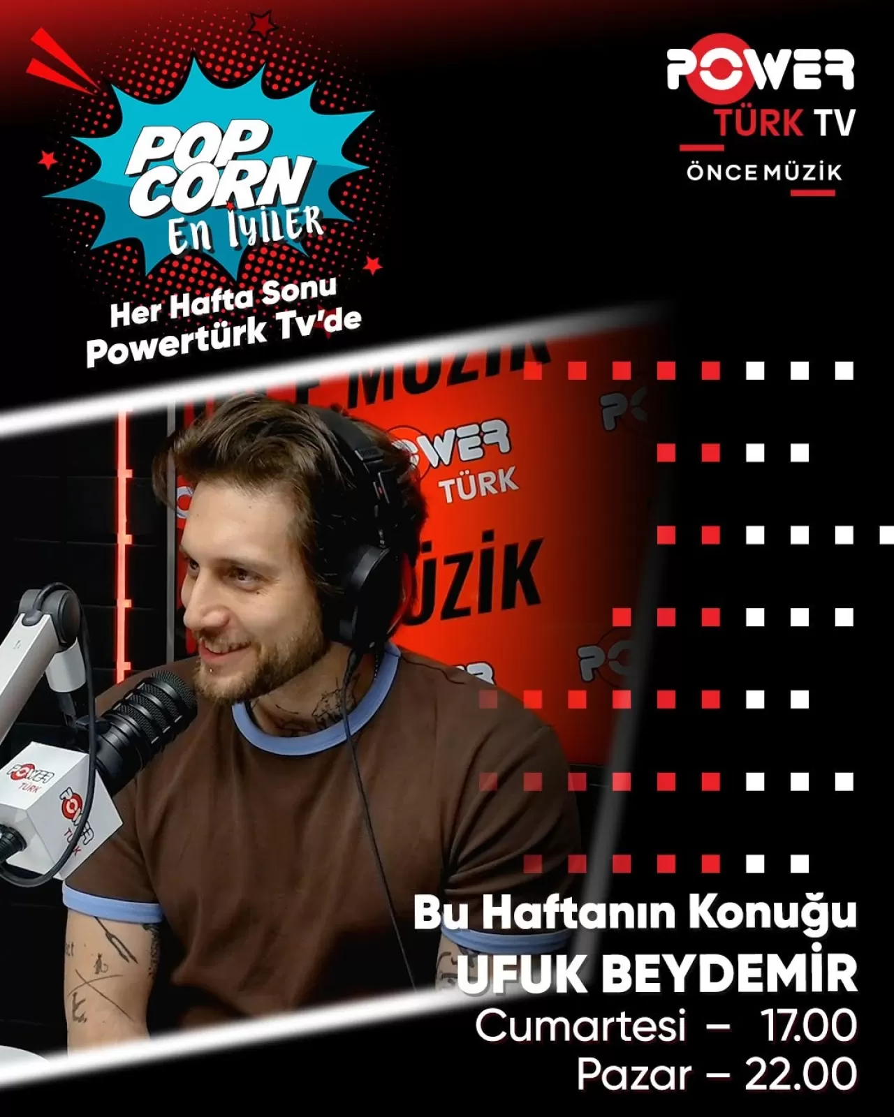 Ufuk Beydemir ile Enerji Dolu Hafta Sonu: PopCorn Bu Akşam PowerTürk TV'de