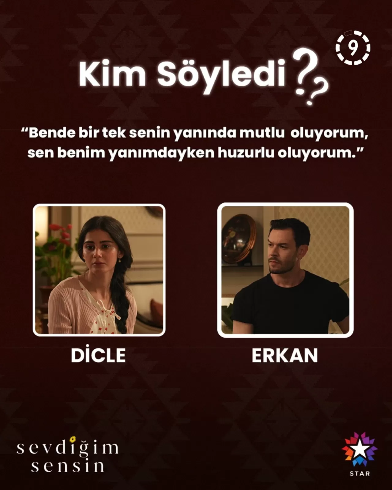 Sevdiğim Sensin Yarışmacısı Star TV'de Kim Söyledi?