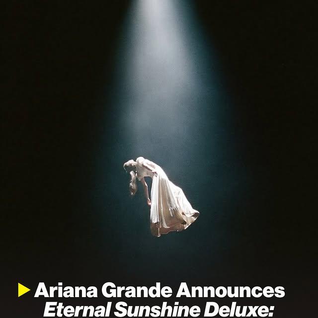 Ariana Grande, 'Eternal Sunshine Deluxe'ı Yayınlayacak