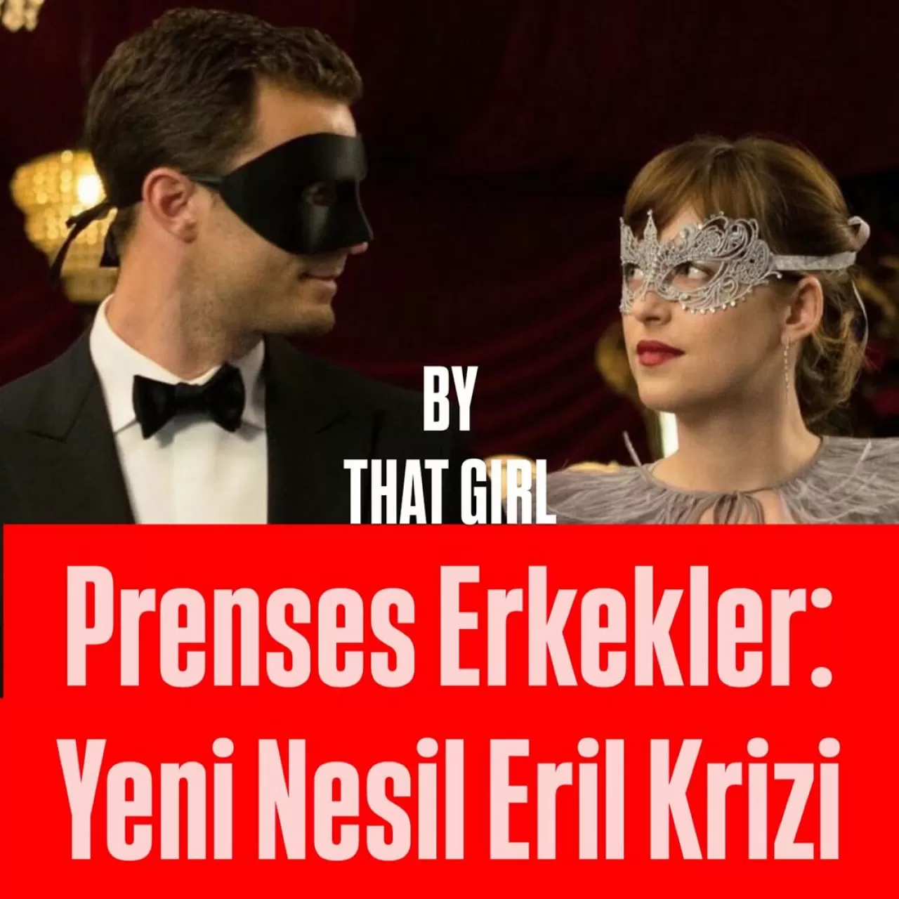 Dilara Kirmit'in "Prenses Erkekler" Analizi İlişki Dinamiklerindeki Değişimi Ele Alıyor